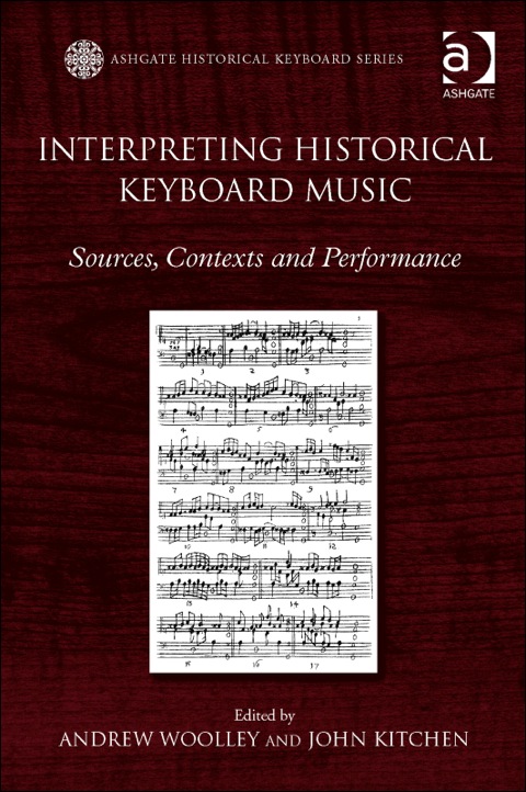 Cover image for book Interpreting Historical Keyboard Music: Sources, Contexts and Performance