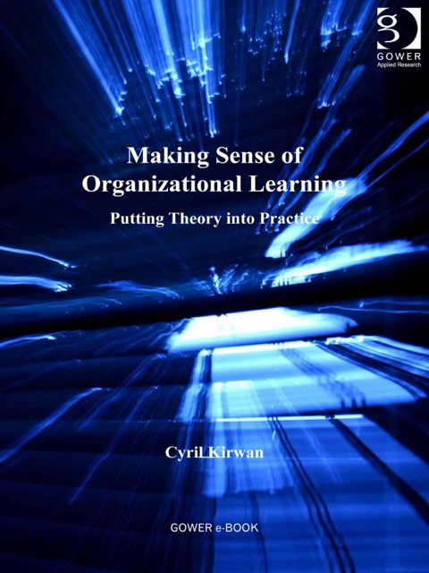 Cover image for book Making Sense of Organizational Learning: Putting Theory into Practice