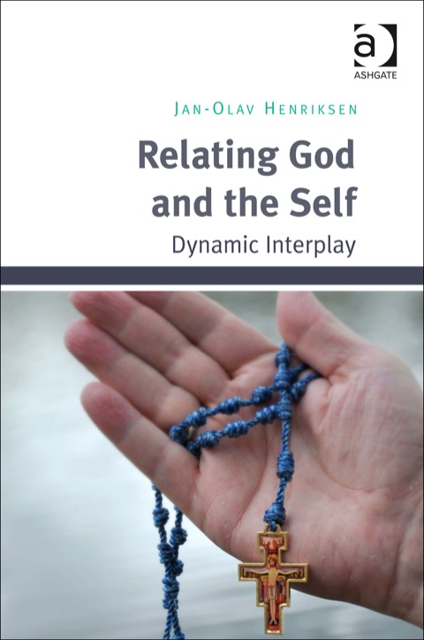 Cover image for book Relating God and the Self: Dynamic Interplay