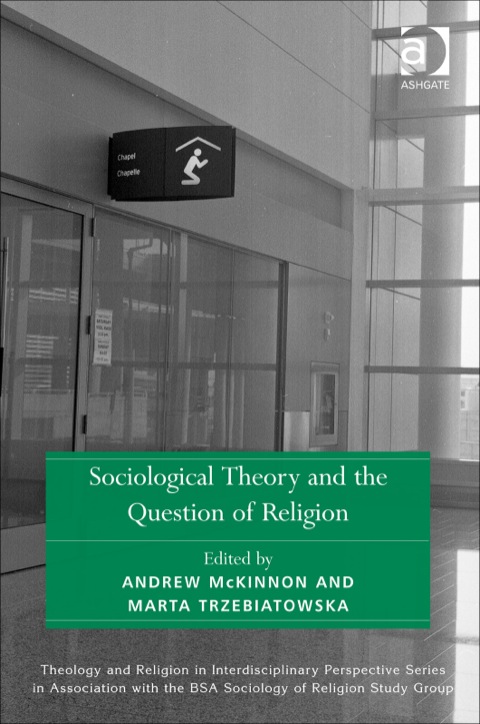 Cover image for book Sociological Theory and the Question of Religion