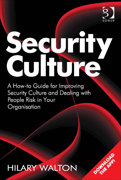 Cover image for book Security Culture: A How-to Guide for Improving Security Culture and Dealing with People Risk in Your Organisation