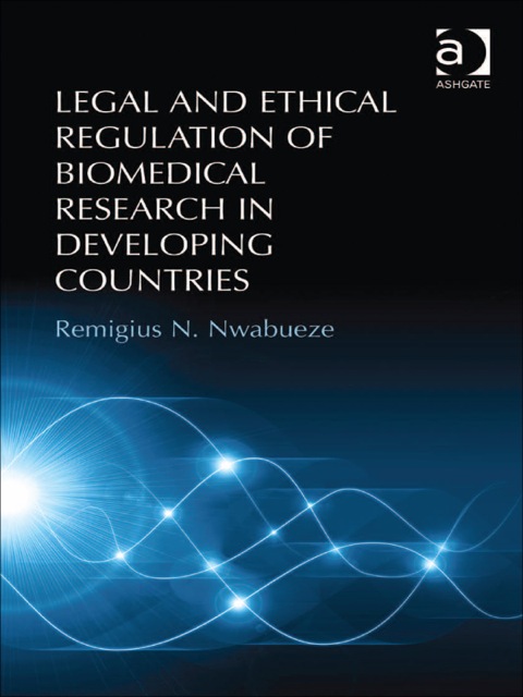 Cover image for book Legal and Ethical Regulation of Biomedical Research in Developing Countries