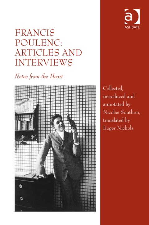 Cover image for book Francis Poulenc: Articles and Interviews: Notes from the Heart