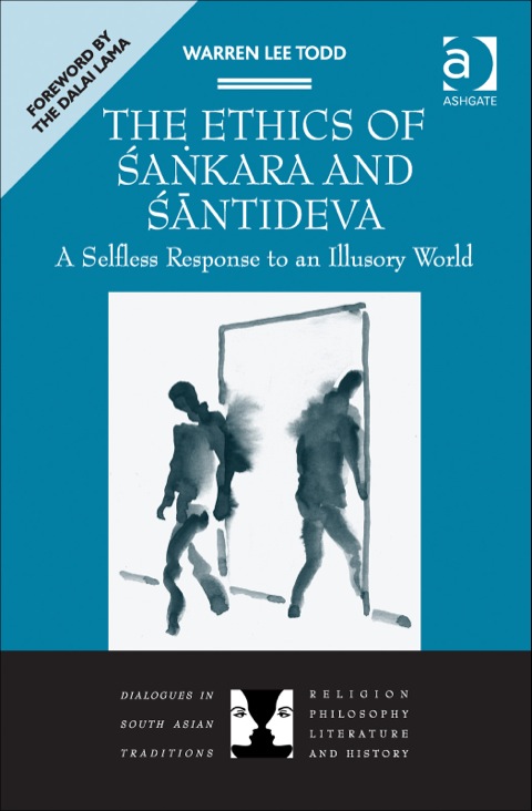 Cover image for book The Ethics of Śaṅkara and Śāntideva: A Selfless Response to an Illusory World