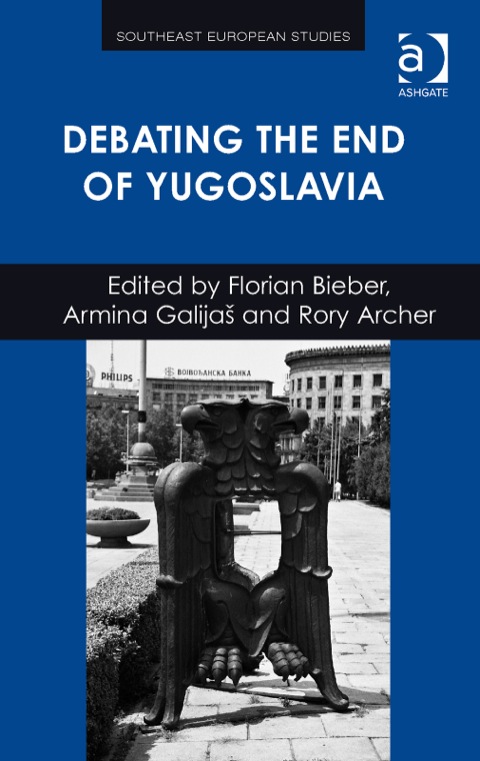 Cover image for book Debating the End of Yugoslavia