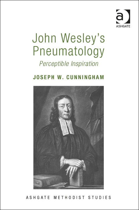 Cover image for book John Wesley's Pneumatology: Perceptible Inspiration