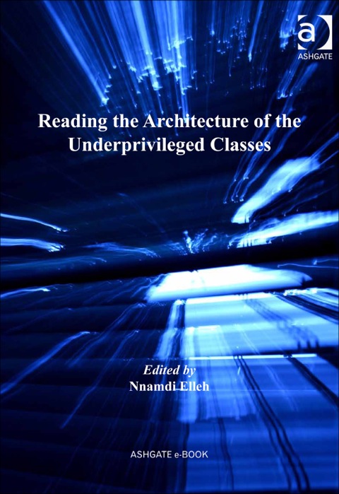 Cover image for book Reading the Architecture of the Underprivileged Classes