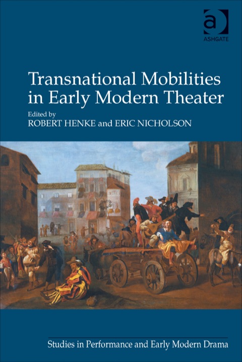 Cover image for book Transnational Mobilities in Early Modern Theater