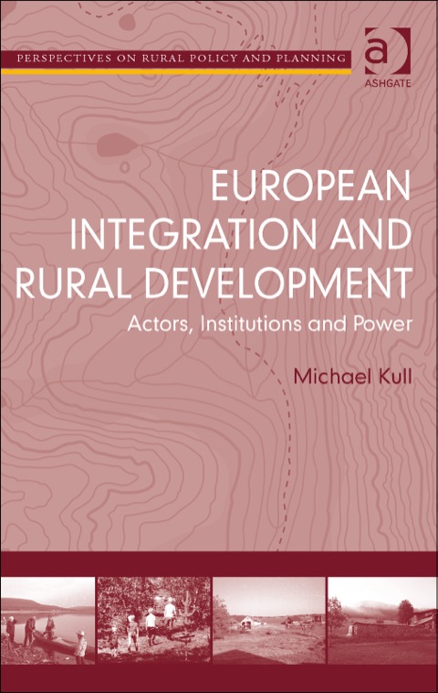 Cover image for book European Integration and Rural Development: Actors, Institutions and Power