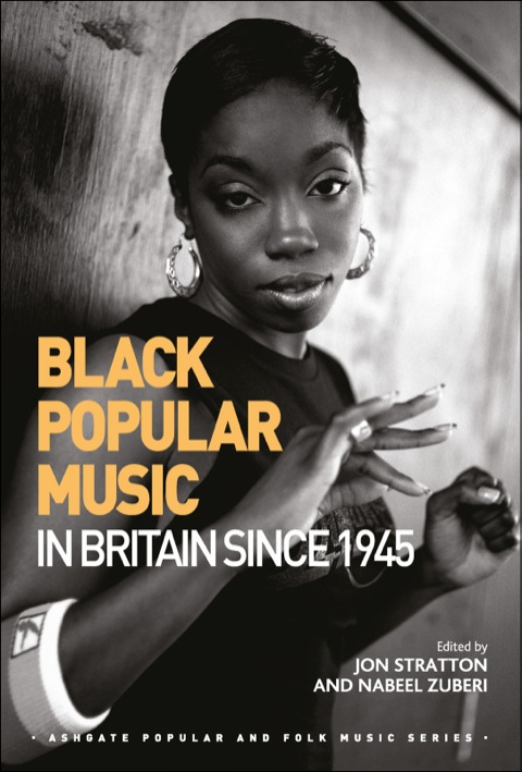 Cover image for book Black Popular Music in Britain Since 1945