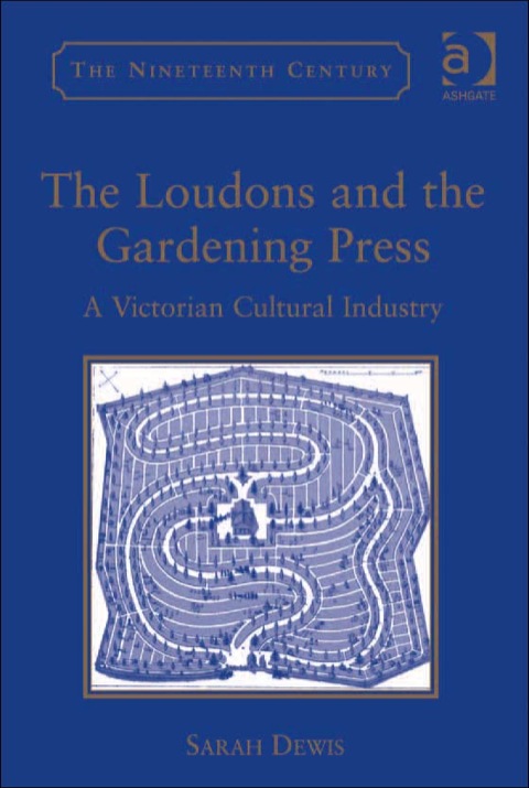 Cover image for book The Loudons and the Gardening Press: A Victorian Cultural Industry