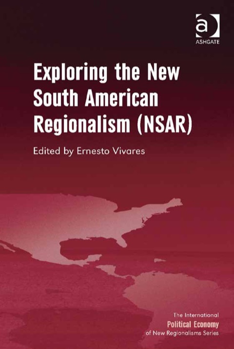 Cover image for book Exploring the New South American Regionalism (NSAR)