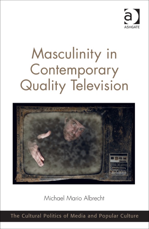 Cover image for book Masculinity in Contemporary Quality Television