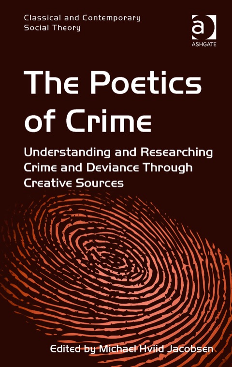 Cover image for book The Poetics of Crime: Understanding and Researching Crime and Deviance Through Creative Sources