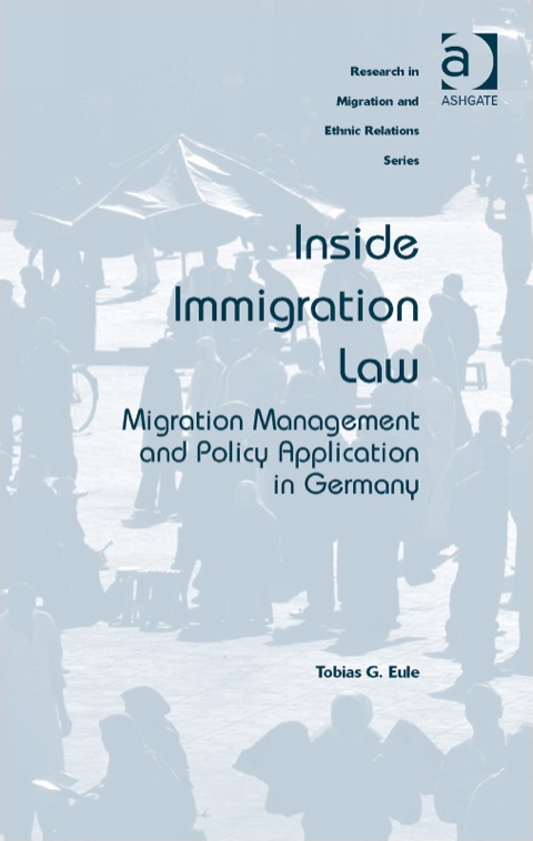 Cover image for book Inside Immigration Law: Migration Management and Policy Application in Germany