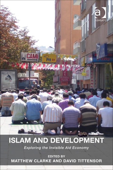 Cover image for book Islam and Development: Exploring the Invisible Aid Economy