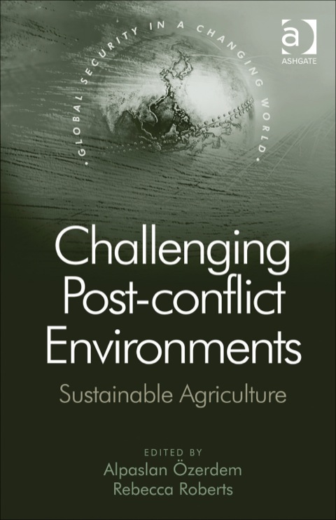 Cover image for book Challenging Post-conflict Environments: Sustainable Agriculture