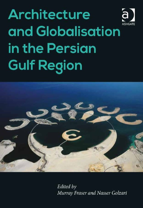 Cover image for book Architecture and Globalisation in the Persian Gulf Region