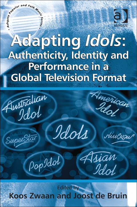 Cover image for book Adapting Idols: Authenticity, Identity and Performance in a Global Television Format