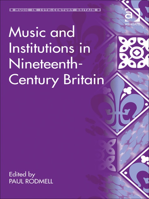 Cover image for book Music and Institutions in Nineteenth-Century Britain