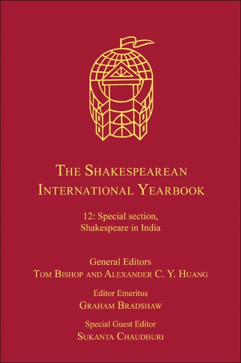 Cover image for book The Shakespearean International Yearbook: Volume 12: Special Section, Shakespeare in India