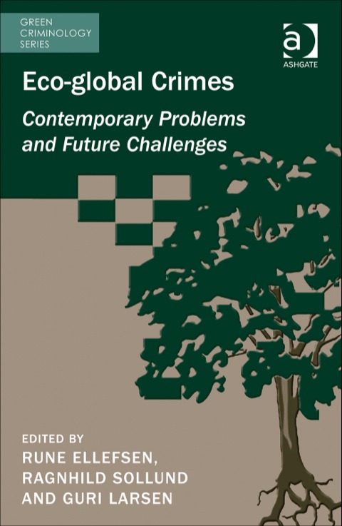 Cover image for book Eco-global Crimes: Contemporary Problems and Future Challenges