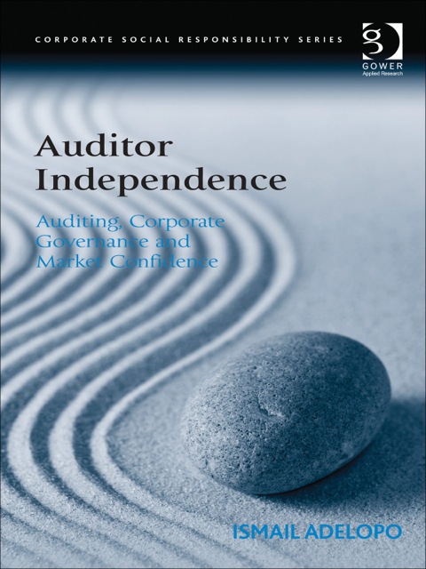Cover image for book Auditor Independence: Auditing, Corporate Governance and Market Confidence