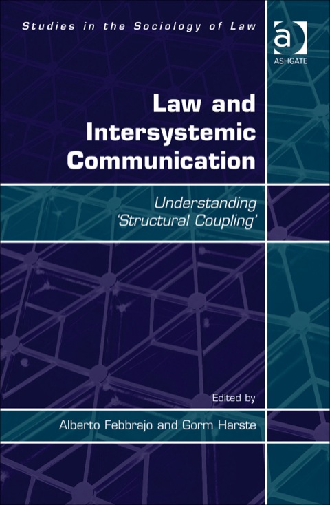 Cover image for book Law and Intersystemic Communication: Understanding ‘Structural Coupling’