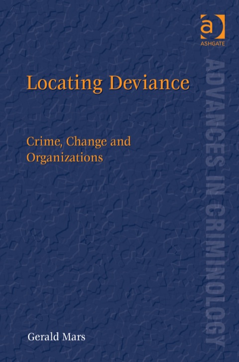 Cover image for book Locating Deviance: Crime, Change and Organizations