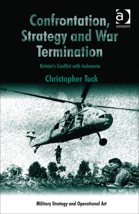 Cover image for book Confrontation, Strategy and War Termination: Britain's Conflict with Indonesia