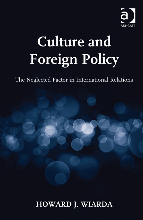 Cover image for book Culture and Foreign Policy: The Neglected Factor in International Relations