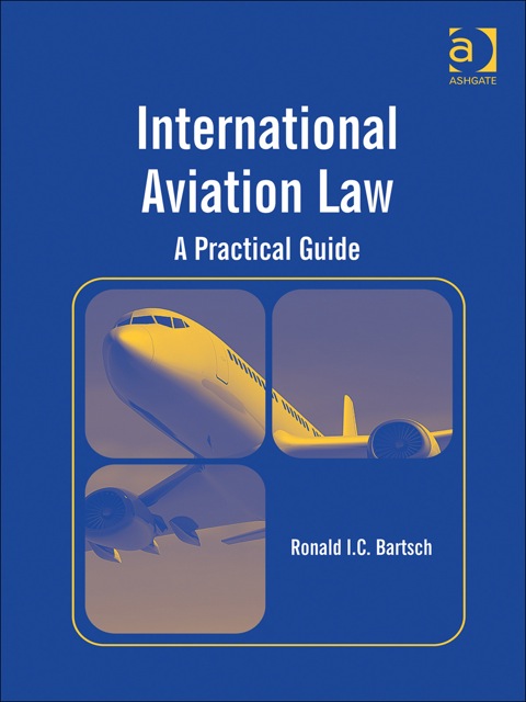 Cover image for book International Aviation Law: A Practical Guide