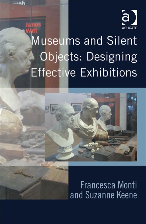 Cover image for book Museums and Silent Objects: Designing Effective Exhibitions