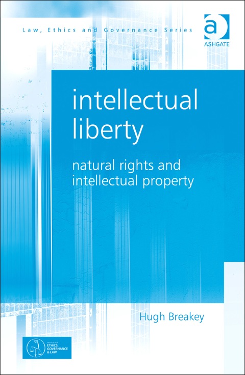 Cover image for book Intellectual Liberty: Natural Rights and Intellectual Property