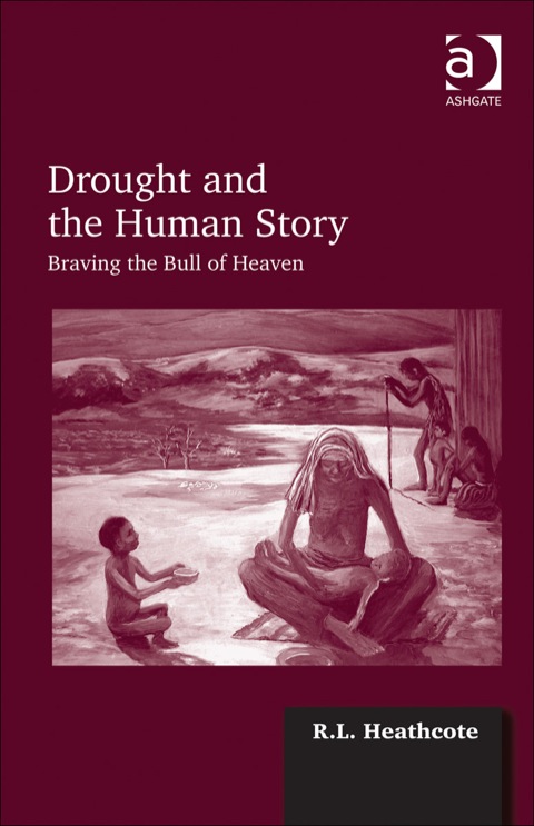 Cover image for book Drought and the Human Story: Braving the Bull of Heaven