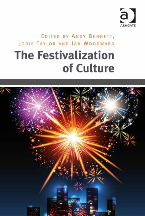 Cover image for book The Festivalization of Culture