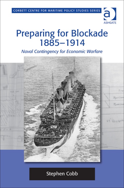 Cover image for book Preparing for Blockade 1885-1914: Naval Contingency for Economic Warfare