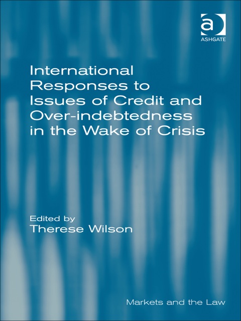 Cover image for book International Responses to Issues of Credit and Over-indebtedness in the Wake of Crisis