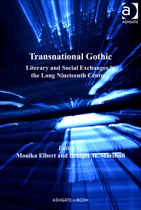 Cover image for book Transnational Gothic: Literary and Social Exchanges in the Long Nineteenth Century