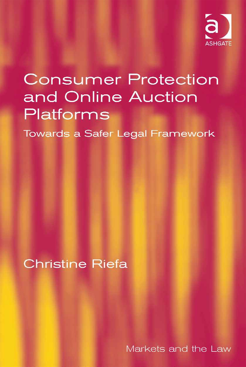 Cover image for book Consumer Protection and Online Auction Platforms: Towards a Safer Legal Framework