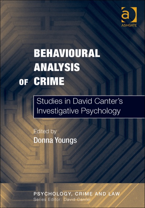 Cover image for book Behavioural Analysis of Crime: Studies in David Canter's Investigative Psychology