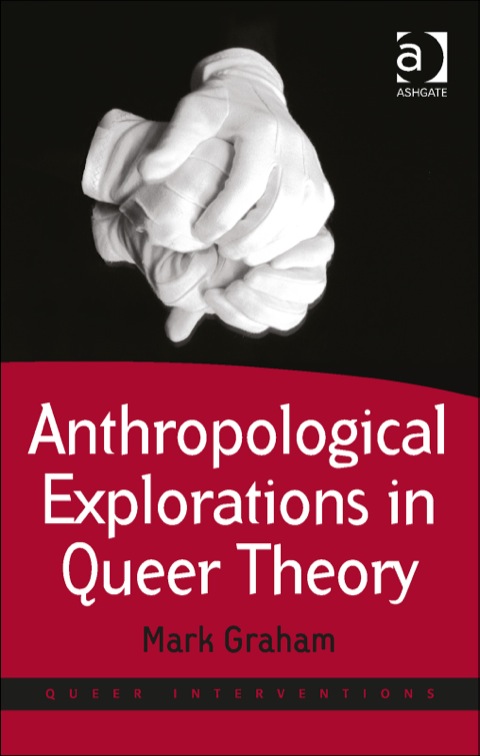 Cover image for book Anthropological Explorations in Queer Theory