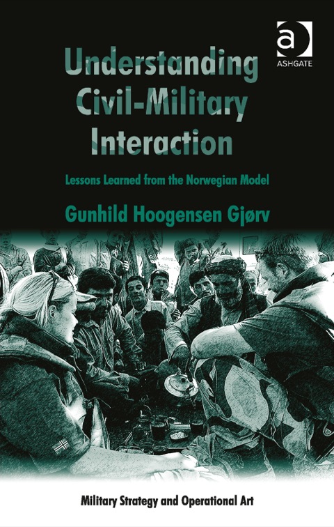 Cover image for book Understanding Civil-Military Interaction: Lessons Learned from the Norwegian Model