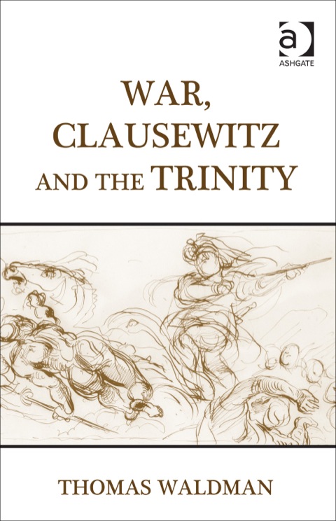 Cover image for book War, Clausewitz and the Trinity