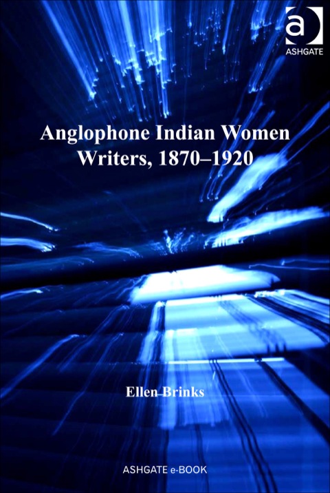 Cover image for book Anglophone Indian Women Writers, 1870–1920