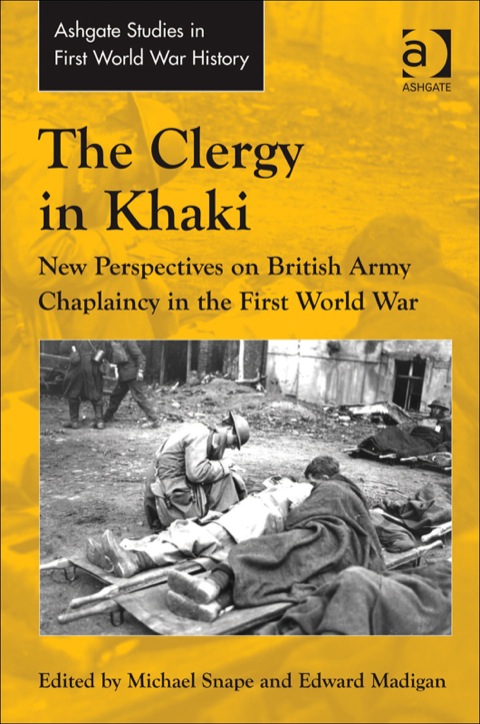 Cover image for book The Clergy in Khaki: New Perspectives on British Army Chaplaincy in the First World War