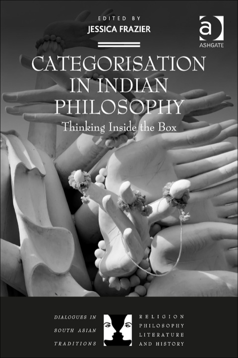 Cover image for book Categorisation in Indian Philosophy: Thinking Inside the Box