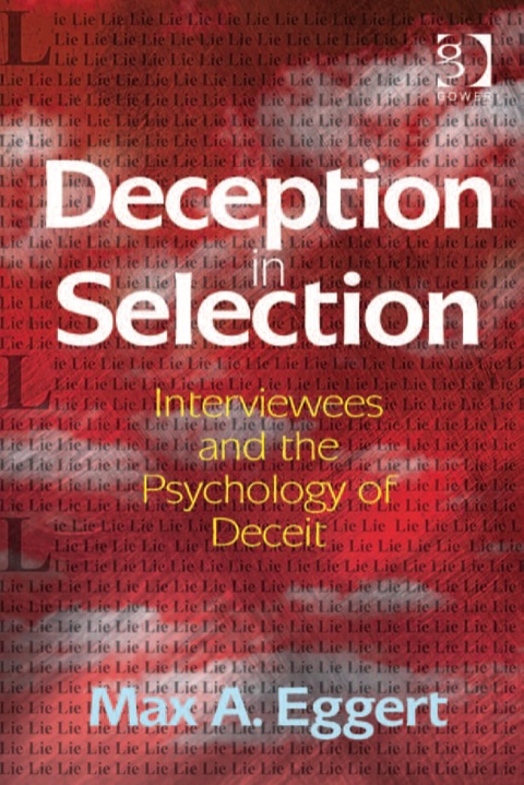 Cover image for book Deception in Selection: Interviewees and the Psychology of Deceit