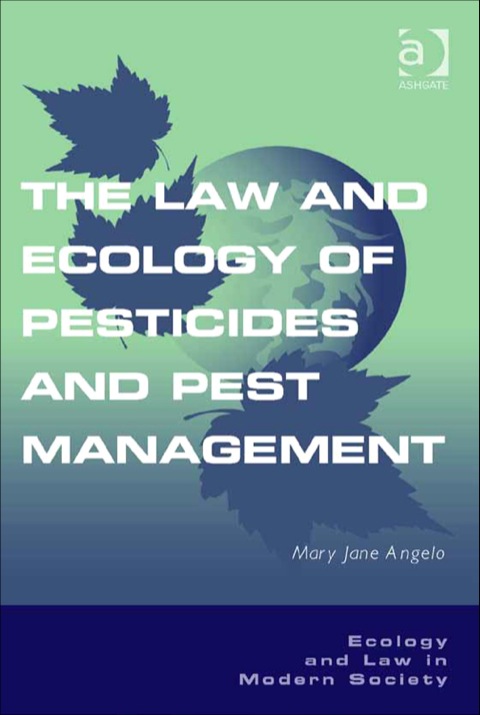 Cover image for book The Law and Ecology of Pesticides and Pest Management