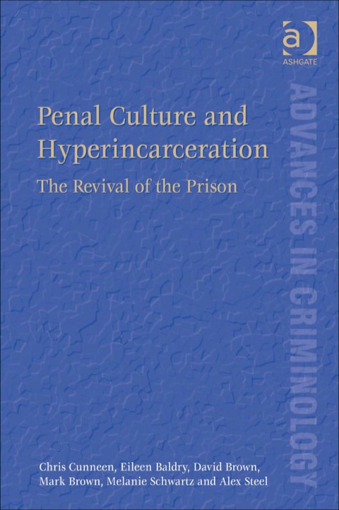 Cover image for book Penal Culture and Hyperincarceration: The Revival of the Prison